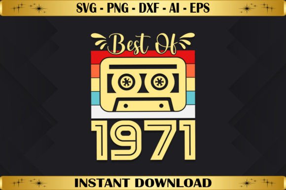 Best of 1971 Birthday Gifts Vintage Graphics & T-Shirts