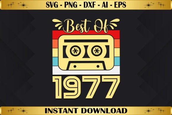 Best of 1977 Birthday Gifts Vintage Graphics for T-Shirt Designs