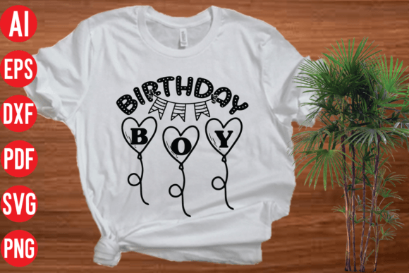 Birthday Boy SVG for Graphics & T-Shirt Designs