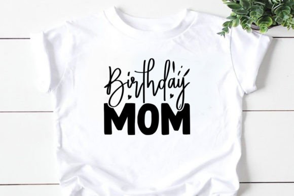Birthday Mom SVG Review