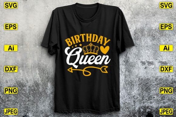 Birthday Queen SVG: Graphics & T-Shirt Designs Reviewed