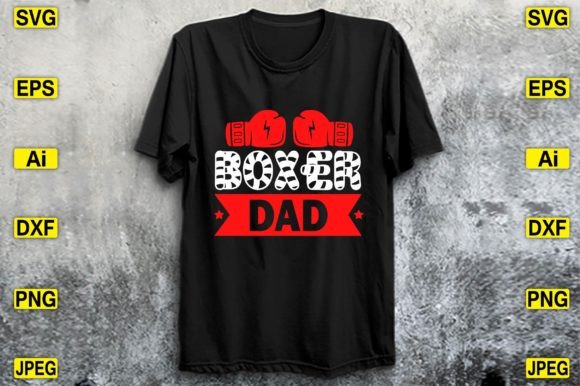 Boxer Dad T-shirt Design: Graphics for T-Shirt Designs