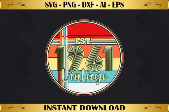 Est 1961 Vintage Birthday Graphics & T-Shirt Designs Review