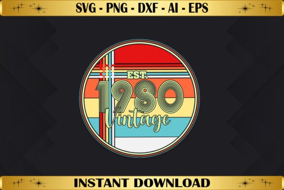 Est 1980 Vintage Birthday Graphics Review for T-Shirt Designs