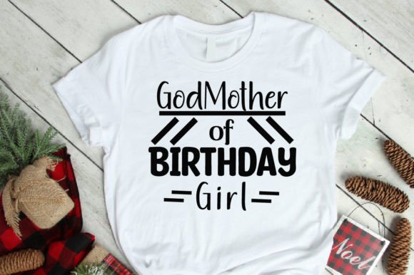 God Mother of Birthday Girl T-shirt