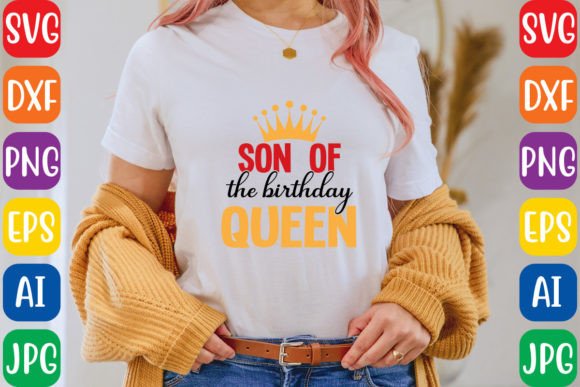 Son of the Birthday Queen: Graphics & T-Shirt Designs