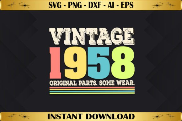 Vintage 1958 Original Parts Birthday Graphics & T-Shirt Designs Review