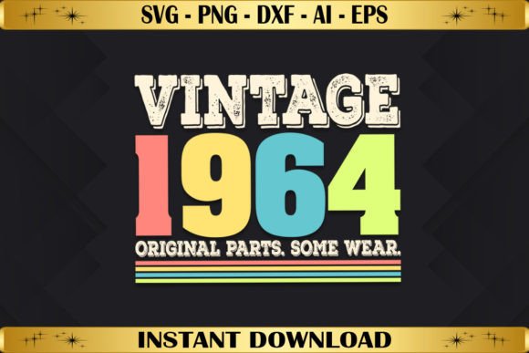 Vintage 1964 Original Parts Birthday: Graphics & T-Shirt Designs