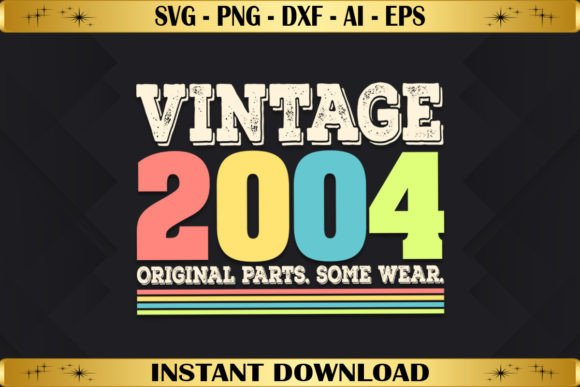 Vintage 2004 Original Parts Birthday Graphics T-Shirt Design